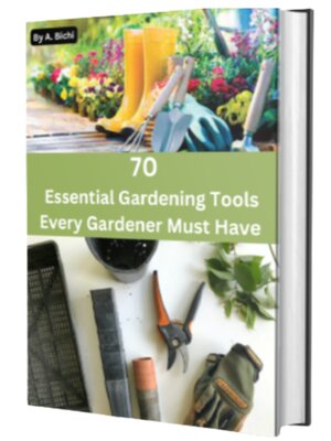 cover image of 70 Essential Gardening Tools Every Gardener Must Have